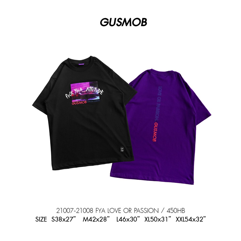 GUSMOB เสื้อยืด 21007-21008  FYA LOVE OR PASSION