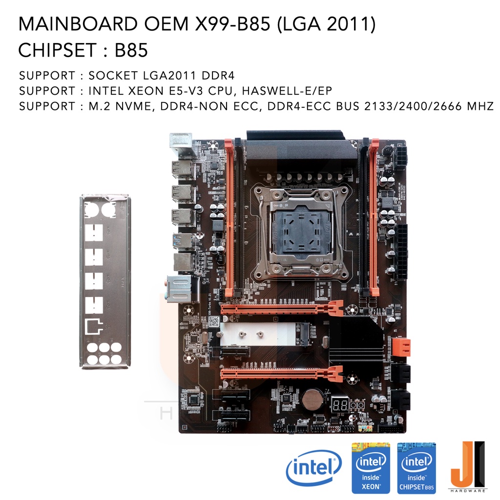 Mainboard OEM X99-B85 (LGA 2011-V3-DDR4) (สินค้าใหม่สภาพดีมีฝาหลังมีการรับประกัน)