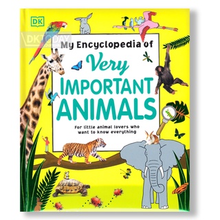 DKTODAY หนังสือ MY ENCYCLOPEDIA OF VERY IMPORTANT ANIMALS DORLING KINDERSLEY