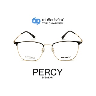 PERCY แว่นสายตาทรงเหลี่ยม 90059-C1 size 54 By ท็อปเจริญ