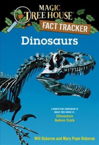 Magic Tree House Fact Tracker 1 ไดโนเสาร์ก่อนมืดโดย Mary Pope Osborne (ฉบับสหรัฐอเมริกาปกอ่อน)