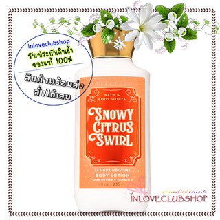 Bath &amp; Body Works / Super Smooth Body Lotion 236 ml. (Snowy Citrus Swirl)