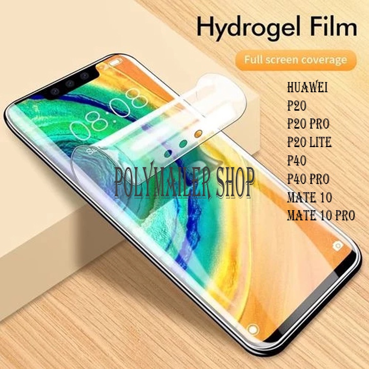 ANTI SCRATCH JELLY HYDROGEL HUAWEI P20 P20PRO LITE P40 P40PROPLUS P50 P50PRO MATE 10 SCREEN GUARD PR