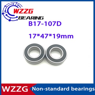 Wzzg แบริ่งเครื่องกําเนิดไฟฟ้ารถยนต์ คุณภาพสูง B17-107D 17*47*19 มม. 1 ชิ้น