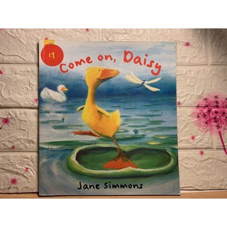 Come On, Daisy! by Jane Simmons