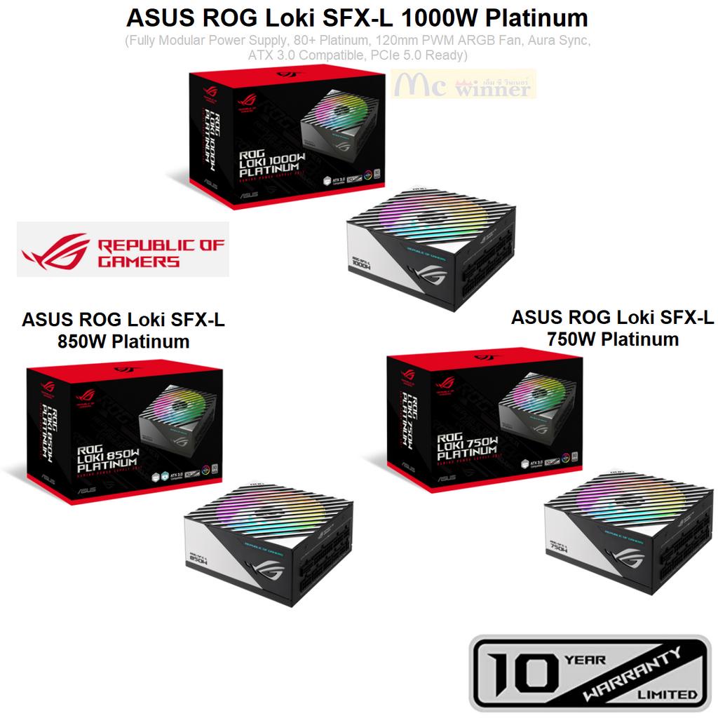 POWER SUPPLY (อุปกรณ์จ่ายไฟ) ASUS ROG LOKI SFX-L PLATINUM- 1000W /850 /750 80 PLUS PLATINUM (SFX-L)-