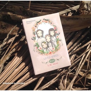 สี่ดรุณี : ชุด วรรณกรรมอมตะของโลก /L.M.Alcott อ.สนิทวงศ์  แปล - Imagebook bytonnahm