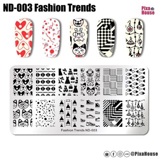 แผ่นปั๊มลายเล็บ ND-003 Fashion Trends