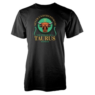 เสื้อยืด ผ้าฝ้าย 100% พิมพ์ลายกราฟิก Never Underestimate The Power Of A Taurus Bull Zodiac Sign สําหรับผู้ชายS-5XL