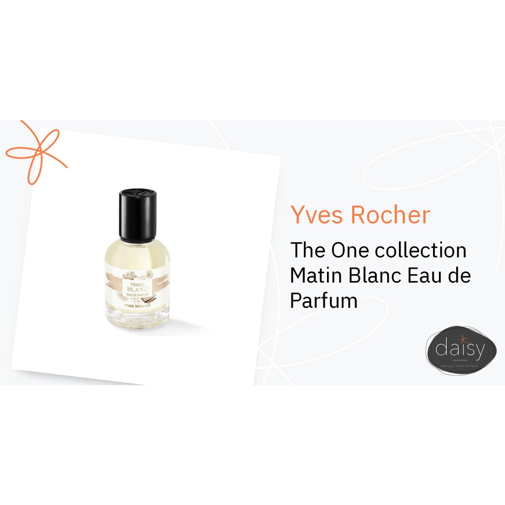 น้ำหอม Yves Rocher ONE COL EDP Matin Blanc 30ml