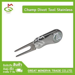 ที่ซ่อมกรีน ยี่ห้อ Champ รุ่น Divot Tool Stainless จำหน่ายโดยบริษัท Great Minerva Trade