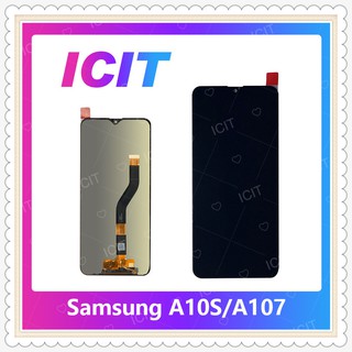 Set Samsung A10S/A107 อะไหล่หน้าจอพร้อมทัสกรีน หน้าจอ LCD Display Touch Screen ICIT-Display