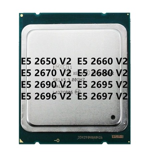 ซ็อกเก็ตโปรเซสเซอร์ CPU E5-2660V2 E5-2670V2 E5-2680V2 E5-2690V2 E5-2695V2 E5-2696V2 E5-2697V2 LGA 2011 X79