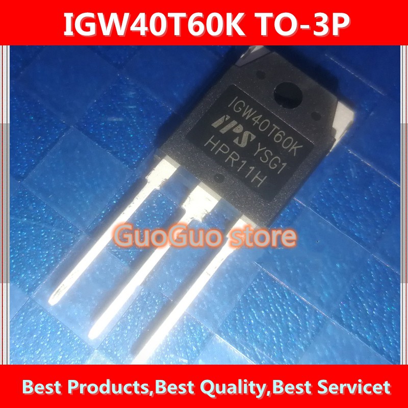 TO-3P 2 ชิ้น IGW40T60 IGW40T60K 40T60 TO3P 40A 600V อินเวอร์เตอร์เชื่อม hine IGBT ทรานซิสเตอร์ใหม่ p
