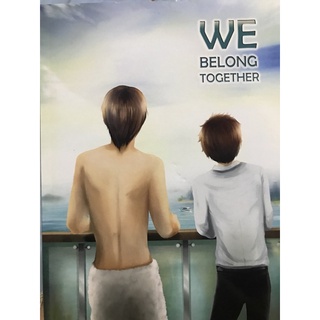 We belong together / Don’t  forget about เขียนRemysexycool