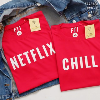 NETFLX &amp;amp CHILL เสื้อเชิ้ตผู้หญิงผู้ชาย เสื้อยืด Unisex K+-