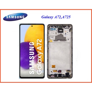 จอ LCD.Samsung Galaxy A72,A725F+ทัชสกรีน+กรอบ(Or)