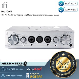 iFi audio : Pro iCAN by Millionhead (Fully Balanced Headphone Amplifier คุณภาพสูงระดับ)