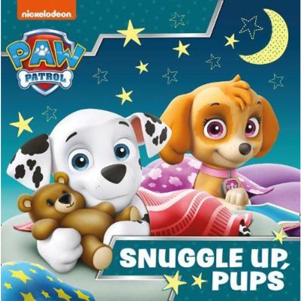 หนังสือภาพ Paw Patrol - Snuggle Up Pups โดย Paw Patrol (ฉบับสหราชอาณาจักรปกอ่อน)