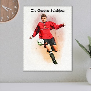 โปสเตอร์ ผ้าแคนวาส Ole Gunnar Solskjaer (2) Manchester United โอเล่ กุนนาร์ โซลชาร์ ตำนาน นักฟุตบอล แมนยู