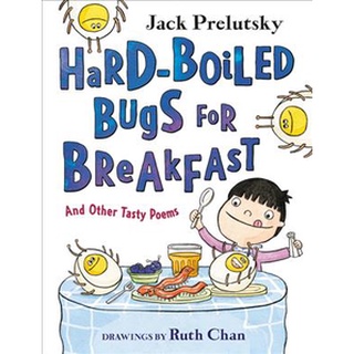 NEW BOOK พร้อมส่ง Hard-Boiled Bugs for Breakfast : And Other Tasty Poems [Hardcover]