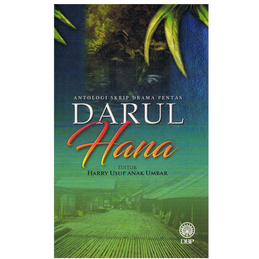 ละครสคริปต์ Anthology Stage: Darul Hana 9789834916978