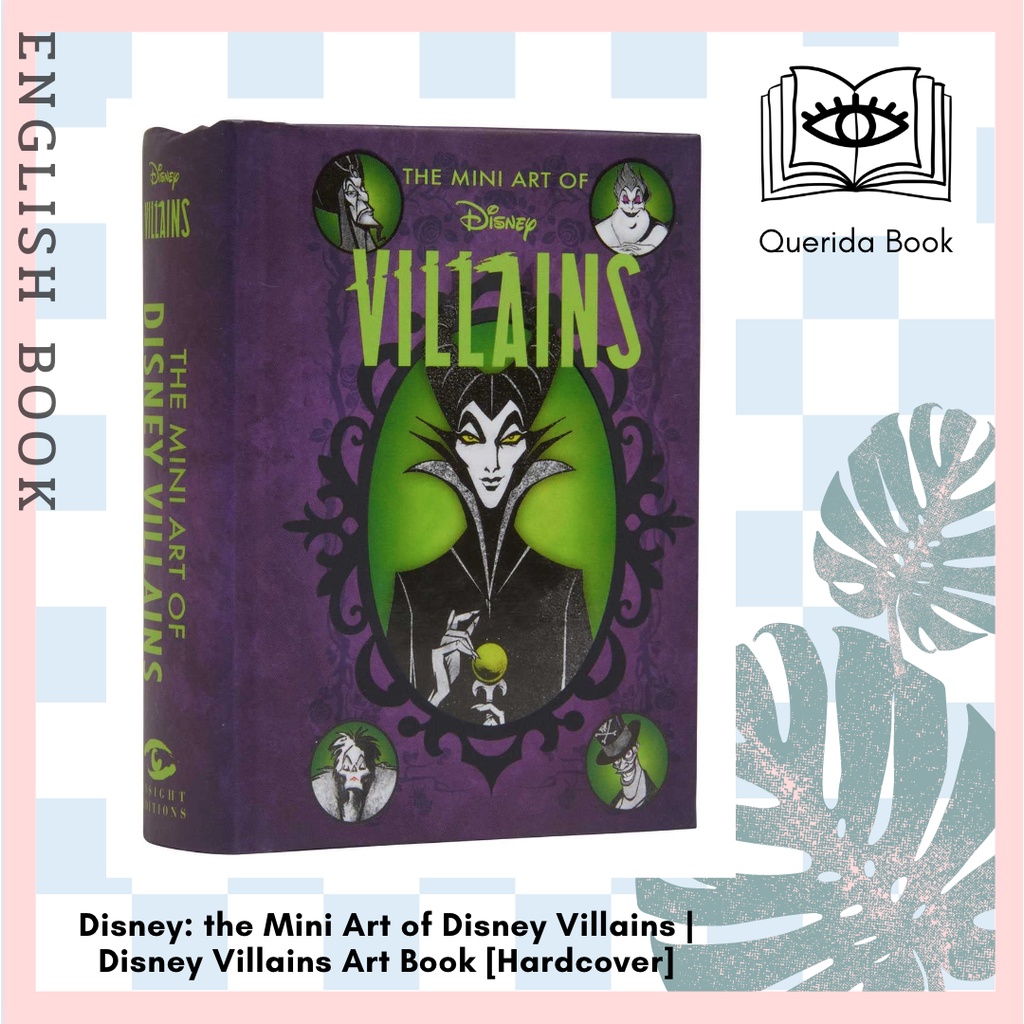 Disney: the Mini Art of Disney Villains | Disney Villains Art Book (Disney Villains) [Hardcover] by 