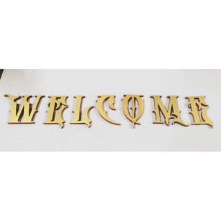 ชุดตัวอักษร​ภาษาอังกฤษ ตัวอักษรโรมันไม้สัก​ "WELCOME" ตัวอักษรภาษาอังกฤษไม้สัก ขนาดสูง 4 นิ้ว งานแกะสลักไม้สักทำสีทอง