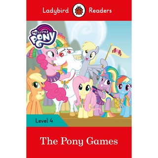 DKTODAY หนังสือ LADYBIRD READERS 4:MY LITTLE PONY:THE PONY GAMES