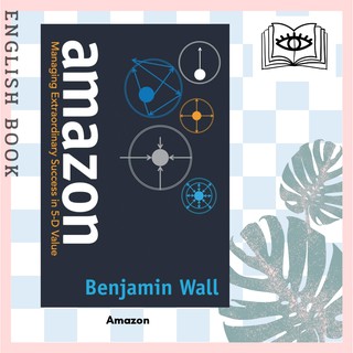 [Querida] หนังสือภาษาอังกฤษ Amazon : Managing Extraordinary Success in 5-D Value by Benjamin Wall