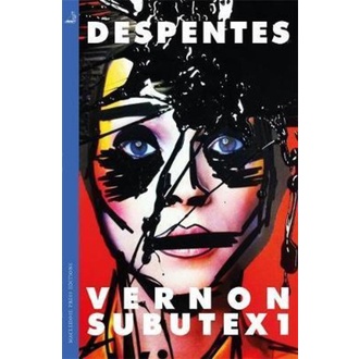 Vernon Subutex One : ฉบับภาษาอังกฤษโดย Virginie Despentes (ฉบับสหราชอาณาจักรปกอ่อน)