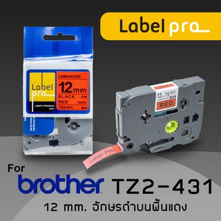 เทปพิมพ์ อักษร ฉลาก เทียบเท่า Label Pro สำหรับ Brother TZe-431 TZe431 TZe 431 (TZ2-431) 12 มม. พื้นสีแดงอักษรสีดำ