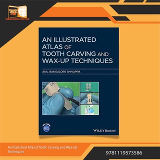 An Illustrated Atlas of Tooth Carving and Wax-Up Techniques