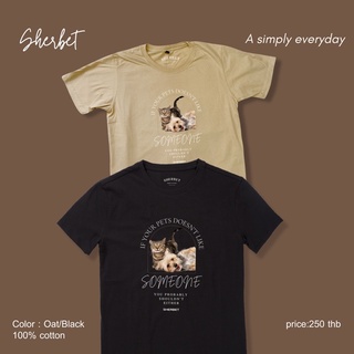 ใหม่ sherbettee|เสื้อยืดลาย if your pets doesn’t like someone