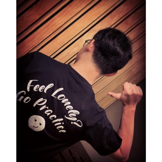 Feel Lonely ? Go Practice เสื้อยืด The Lonely Percussionist เหงาก็ ไปซ้อมสิ เสื้อผ้าผู้ชาย ผู้หญิง วัยรุ่น นักดนตรี กลอง