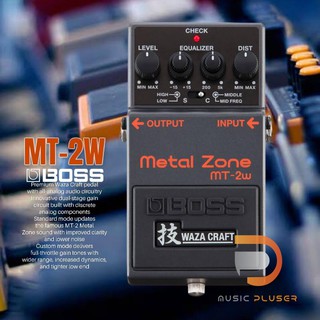 Boss MT-2W Metal Zone Waza Craft เอฟเฟ็คก้อนจาก Boss ที่ได้รับตวามนิยมสูงสุด Made in Japan งานสุดพรีเมี่ยม ประกันศูนย์