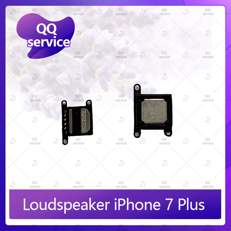 Loudspeaker iPhone 7Plus/7+ 5.5 อะไหล่ลำโพงหูฟัง ลำโพงสนทนา Loudspeaker (ได้1ชิ้นค่ะ) อะไหล่มือถือ QQ service