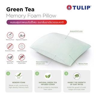 Tulip หมอนหนุน Green Tea Memory Foam หมอนหนุนสุขภาพ หมอนหนุนอบกลิ่นชาเขียวธรรมชาติ ช่วยดูดซับกลิ่น ทำให้ผ่อนคลาย