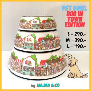 หมาดีใจ - ชามข้าวหมา ชามข้าวแมว ลิขสิทธิ์แท้หมาจ๋า : Pet bowl "Dog in town" edition