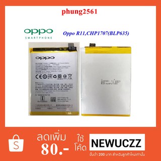 แบตเตอรี่ Oppo R11,CHP1707(BLP635) Or