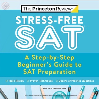 Stress-Free SAT: A Step-by-Step Beginners Guide to SAT Preparation (2021) (College Test Preparation)