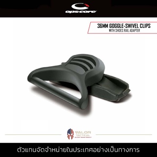 OPS-CORE 36MM GOGGLE-SWIVEL CLIPS WITH SHOES RAIL ADAPTER ที่ยึดหมวกหทาร ที่ยึดสายหมวก