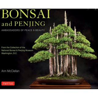 [ฺBonsai] Bonsai and Penjing : Ambassadors of Peace &amp; Beauty [Hardcover]