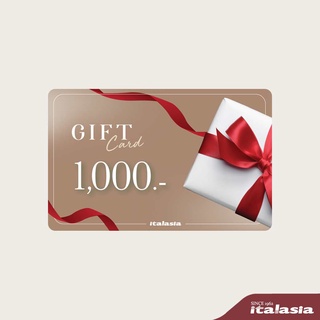 [E Voucher] Italasia บัตรแทนเงินสด มูลค่า 1,000 บาท