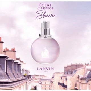 น้ำหอมLANVIN ECLAT DARPEGE SHEER Edt 100ml🔆ทักแชทเช็คสต๊อกก่อนนะ🫧