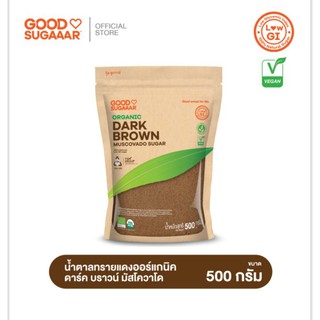 น้ำตาลทรายแดงออร์แกนิก​ ดาร์ค​ บราวน์ มัสโควาโด Organic​ Dark​ Brown Muscovado Sugar​ 500​ กรัม​