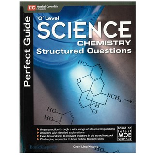 Perfect Guide O Level Science Chemistry Structured Questions | แบบฝึกหัดพร้อมเฉลยวิชาเคมี (เนื้อหาภาษาอังกฤษ)