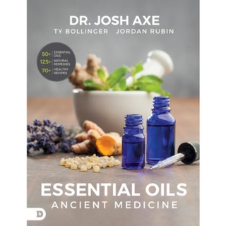 Essential Oils : Ancient Medicine (Reprint) [Paperback]