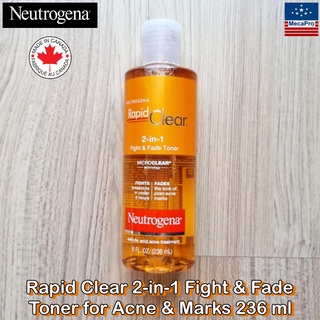 Neutrogena® Rapid Clear 2-in-1 Fight &amp; Fade Toner for Acne &amp; Marks 236 ml นูโทรจีนา โทนเนอร์ สำหรับผิวเป็นสิวง่าย