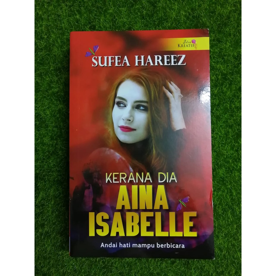นวนิยายก่อนรัก / เพราะ Dia Aina Isabelle